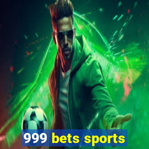 999 bets sports